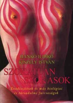 Kiszely Istvn; Hank Ildik - Szokatlan szoksok