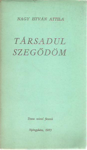 Nagy Istv�n Attila - T�rsadul szeg�d�m