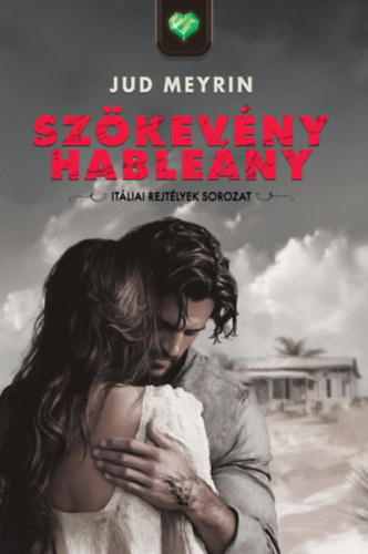 Jud Meyrin - Szökevény hableány