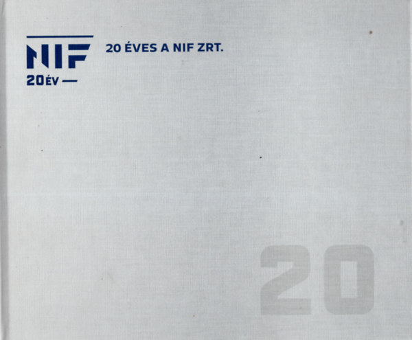 Szab� �kos Heged�s Gergely - 20 �ves a NIF Zrt.