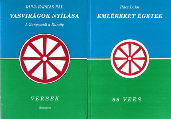 2 db könyv, Ruva Farkas Pál: Vasvirágok nyílása, Rácz Lajos: Emlékeket égetek