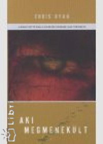 Ryan Chris - Aki megmeneklt