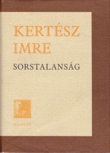Kertész Imre - Sorstalanság