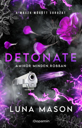 Luna Mason - Detonate - Amikor minden robban