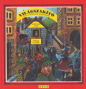 Szuchovszky Zs.-Vrnagy G. - Vilgszakt (Mese a fldrszek keletkezsrl)