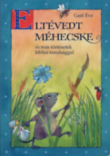 Gal va - Eltvedt mhecske s ms trtnetek bibliai tanulsggal