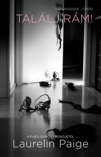 Laurelin Paige - Tal�lj r�m!