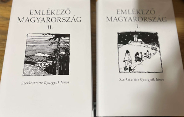 Gyurgyák János (főszerk.) - Emlékező Magyarország I-II.