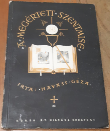 Havass G�za - A meg�rtett szentmise
