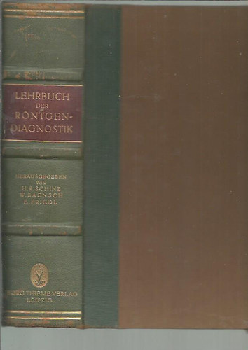 H. R. / Baensch, W. E. / Friedl, E. / Uehlinger, E. Schinz - Lehrbuch der Röntgendiagnostik