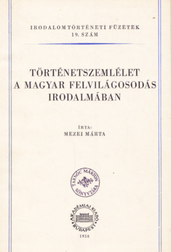 Mezei M�rta - T�rt�netszeml�let a magyar felvil�gosod�s irodalm�ban