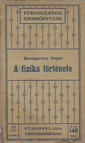 Baumgartner Alajos - A fizika t�rt�nete (Baumgartner)