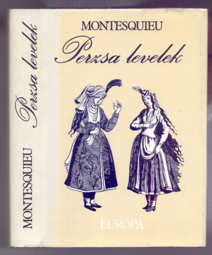Montesquieu - Perzsa levelek (M�sodik kiad�s)