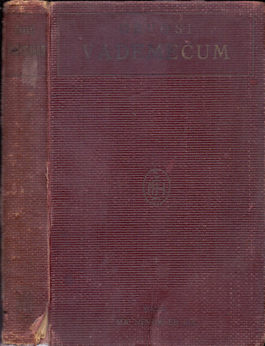 Friedheim, Lamhoffer �s Don�t;  Schmidt (Leipzigi szakorvosok, egyetemi m. tan�rok) - Orvosi vademecum - Szigorl� �s gyakorl� orvosok sz�m�ra