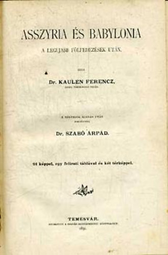 Kaulen Ferencz - Asszyria s Babylonia a legujabb flfedezsek utn