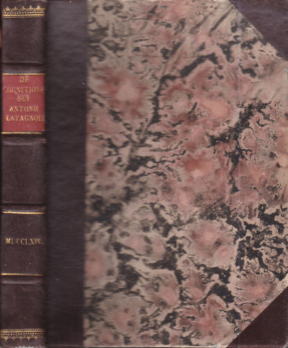 Antonio Lavagnoli - De cognitione sui ad promovenda studia + Criticae arti proluderet acroasis (2 m� egybek�tve)