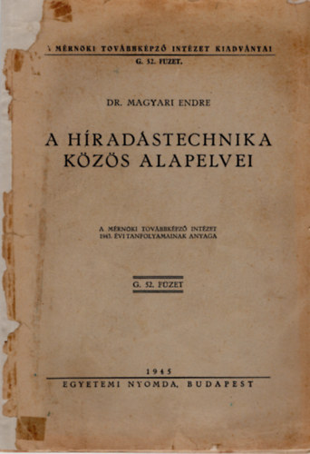 Magyari Endre - A h�rad�stechnika k�z�s alapelvei