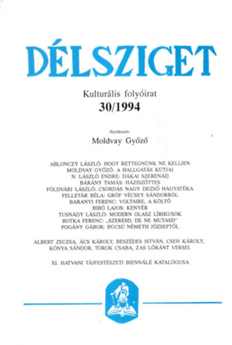 Moldvay Gyz - Dlsziget - Kulturlis folyirat 1994/30 sz.,1994/29., sz. 1994/28.sz.( 3 db egytt )