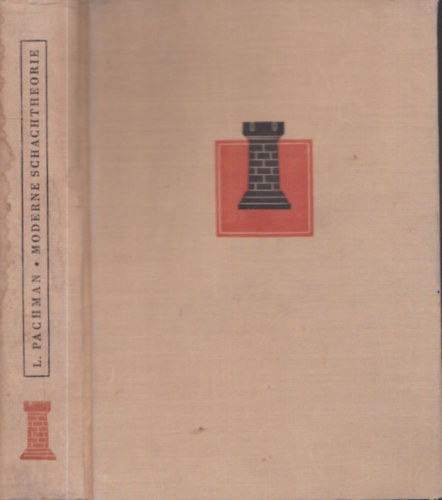 Ludek Pachman - Moderne Schachtheorie - Offene und Halboffene Spiele (Korszer� sakkte�ri�k - egyenes �s f�lig nyitott j�t�kok)