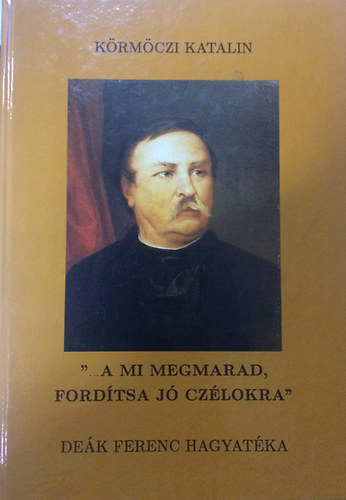 K�rm�czi Katalin - Ami megmarad, ford�tsa j� c�lokra