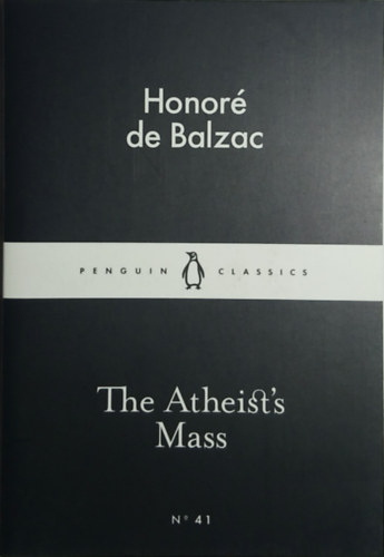 Honor de Balzac - The Atheist's Mass
