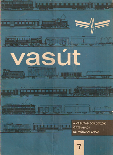 Vast : a vasutas dolgozk gazdasgi s mszaki lapja 7.