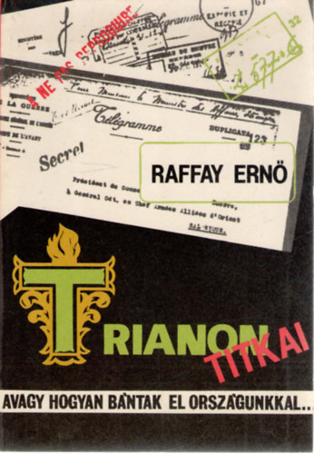 Raffay Ern - Trianon titkai