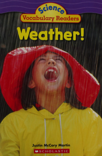 Justin McCory Martin - Weather! - Vocabulary Readers Science