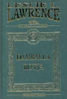 Leslie L. Lawrence - Damballa botja - A vudu gyilkoss�gok (d�szkiad�s)