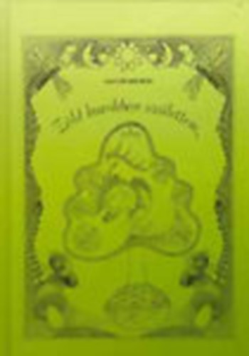 T�thn� P�nya Marianna - Z�ld burokban sz�lettem... (Tal�l�s k�rd�sek)