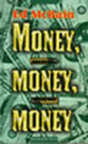 Ed McBain - Money, money, money
