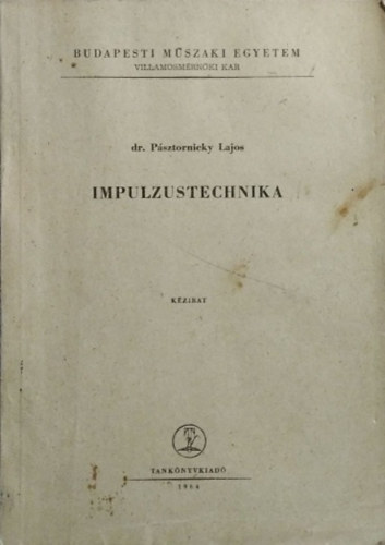 Dr. Psztornicky Lajos - Impulzustechnika