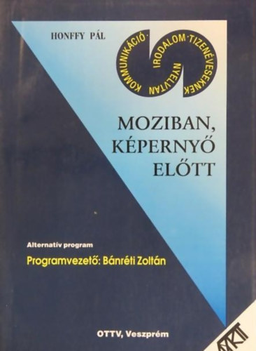 Honffy Pál - Moziban, képernyő előtt
