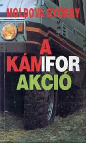 Moldova György - A kámifor akció