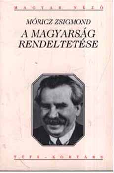 Mricz Zsigmond - A magyarsg rendeltetse