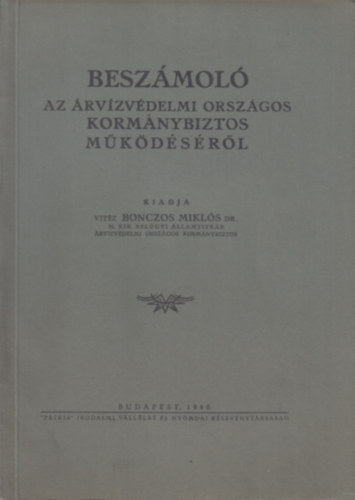 Dr. vitz Bonczos Mikls - Beszmol az rvzvdelmi orszgos kormnybiztos mkdsrl