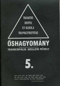 Bakos József - Őshagyomány tradicionális szellemi műhely 5.