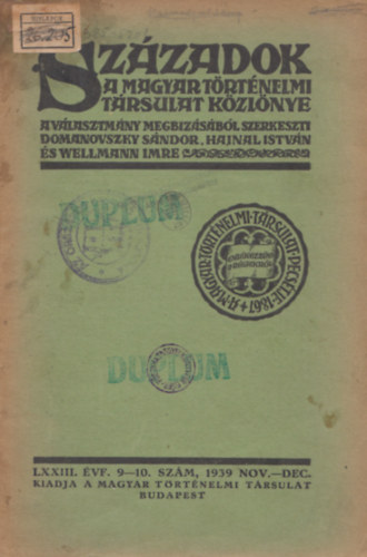 Hajnal Istv�n  (szerk.), Wellmann Imre (szerk.) Domanovszky S�ndor (szerk.) - Sz�zadok - a Magyar T�rt�nelmi t�rsulat k�zl�nye LXXIII. 9-10. sz�m, 1939 nov.-dec.