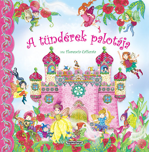 Forgó világ - A tündérek palotája