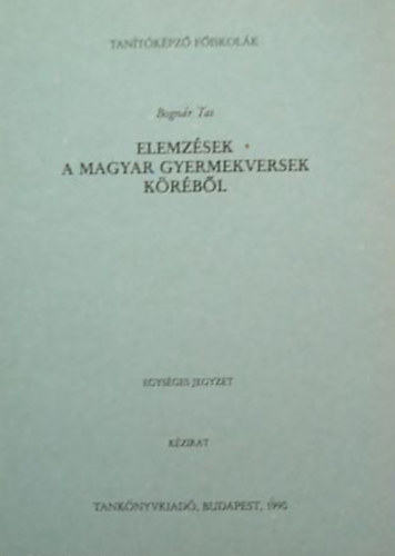 Bognár Tas - Elemzések a magyar gyermekversek köréből