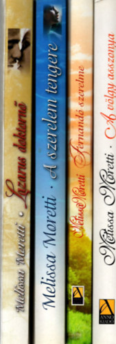 Melissa Moretti - 4 db Romantikus ( Melissa Moretti ) ( Lazarus doktornő + A szerelem tengere + A völgy asszonya + Fermandó szerelme )