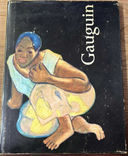 D. Feh�r Zsuzsa dr. - Paul Gauguin - Akvarellek, pasztellek �s sz�nes rajzok