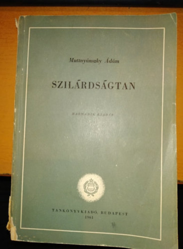 Muttny�nszky �d�m - Szil�rds�gtan