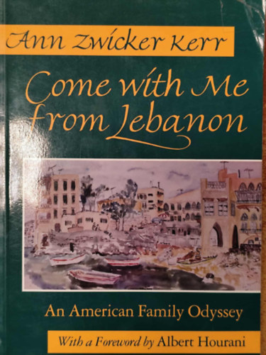Ann Zwicker Kerr - Come with Me from Lebanon