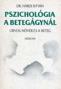 Dr. H�rdi Istv�n - Pszichol�gia a beteg�gyn�l