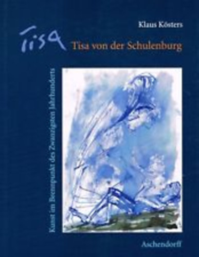 Klaus Ksters - Tisa von der Schulenburg