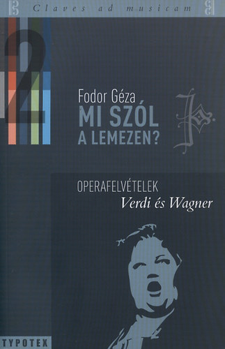 Fodor Gza - MI szl a lemezen? 2. - Operafelvtelek Verdi s Wagner