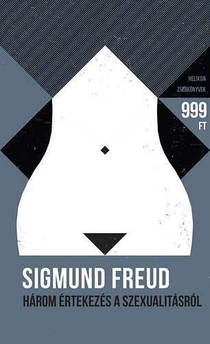 Sigmund Freud - Hrom rtekezs a szexualitsrl