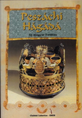 Pesti Jesiva - Pesz�chi H�g�d� (�j magyar ford�t�s)