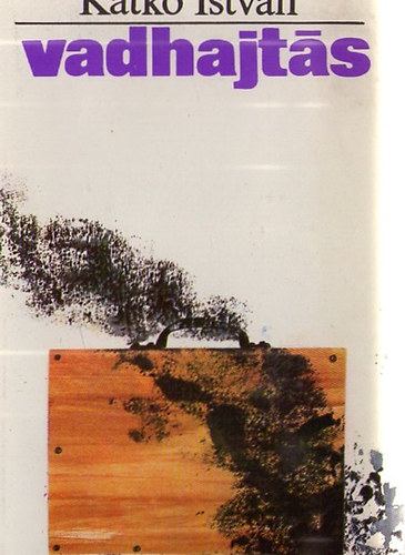 Katk� Istv�n - Vadhajt�s